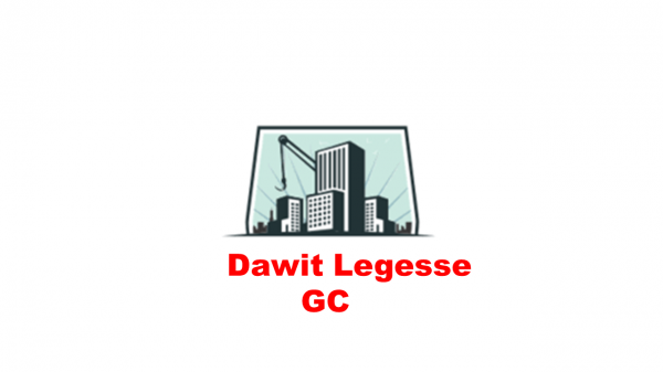 Dawit Legesse General Construction